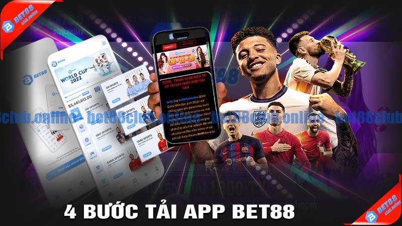 4 bước tải app Bet88 đơn giản