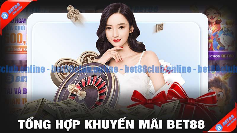 Tổng hợp khuyến mãi bet88